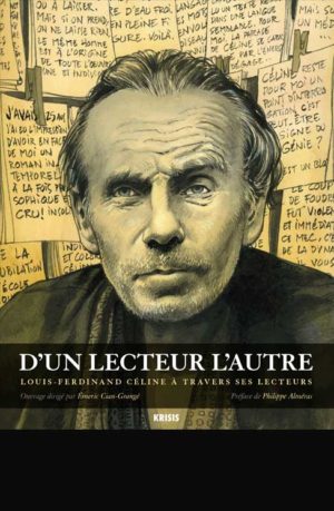 D'un lecteur l'autre, Louis-Ferdinand Céline à travers les lecteurs dirigé par Émeric Cian-Grangé aux éditions Krisis