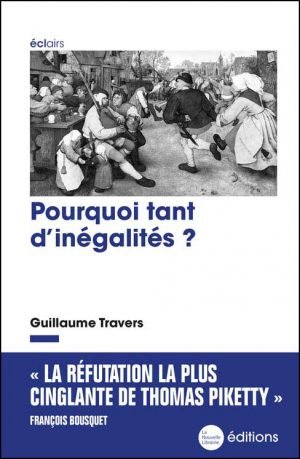 Pourquoi tant d’inégalités ? par Guillaume Travers par les éditions de la Nouvelle Librairie