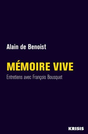 Mémoire vive d'Alain de Benoist collection Krisis