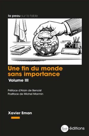 Une fin du monde sans importance volume 3 de Xavier Eman