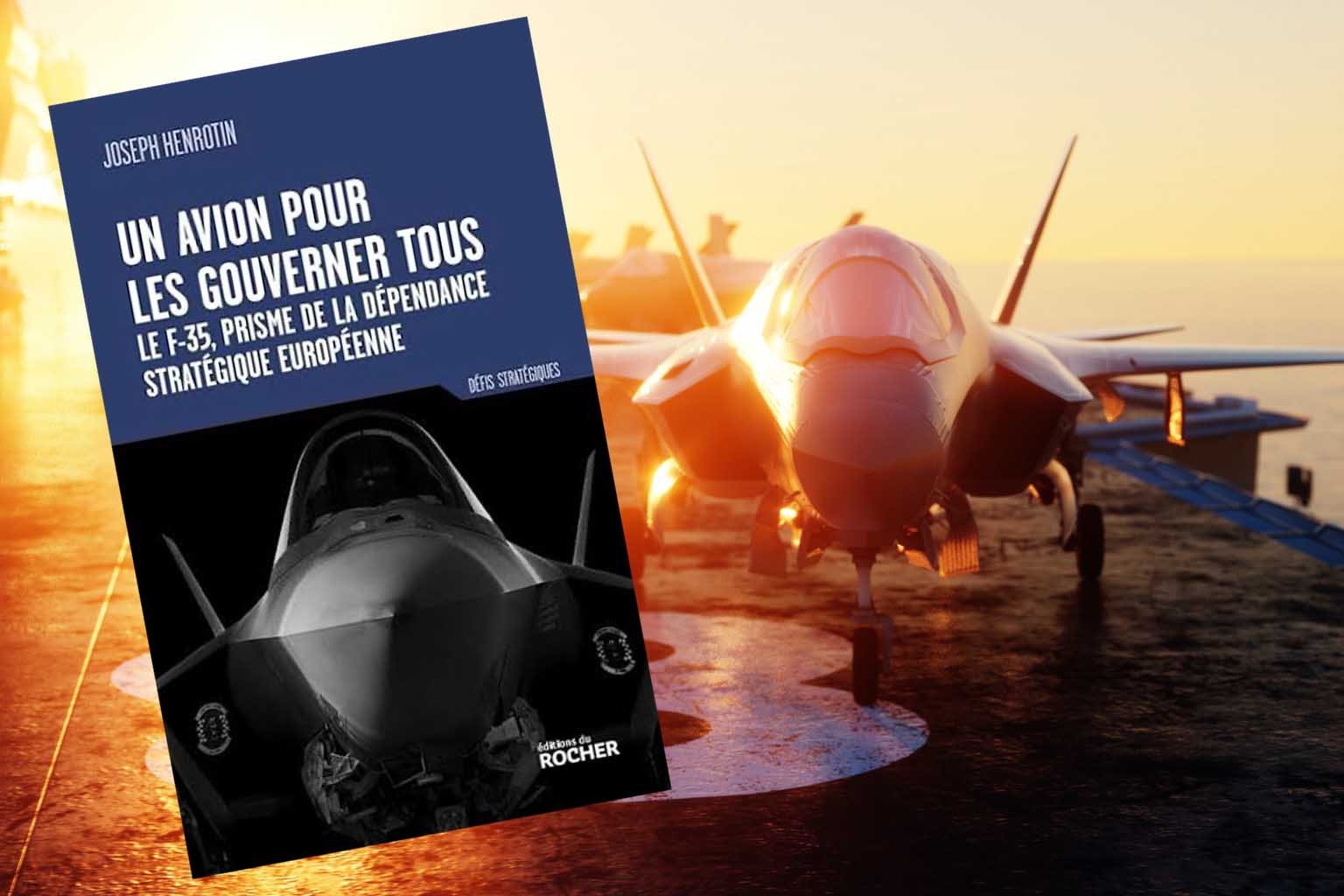 F35 Le F-35 : l’avion de la dépendance des européens à l’égard États-Unis