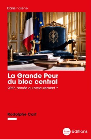 La Grande Peur du bloc central